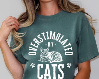 Overstimulated Cat Mom shirt, Cat Lover T-Shirt, Cat Mama Gift for Cat Mama, Funny Cat Clothing, Overstimulated Shirt, Cat Mother's Day Gift