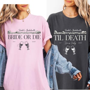 Bride Or Die Gothic Bachelorette Shirts, Gothic Bride Shirt Comfort Colors®, Skeleton Maid Of Honor Shirts, Till Death Do Us Party Shirts