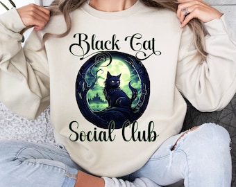 Black Cat Social Club, Black Cat Sweatshirt, Black Cat Mom Gift, Cat Mom Gift, Spooky Cat Sweater, Halloween Cat Shirt, Cat Lover Crewneck