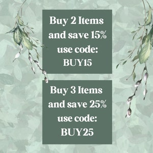 May include: A promotional graphic with a soft green background and watercolor-style botanical accents. The text reads "Buy 2 Items and save 15% use code: BUY15" and "Buy 3 Items and save 25% use code: BUY25".