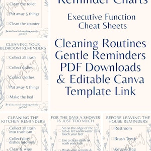 May include: A digital download featuring five self-care reminder charts with cleaning routines and executive function cheat sheets. The charts include checklists for the bathroom, bedroom, kitchen, and before leaving the house.