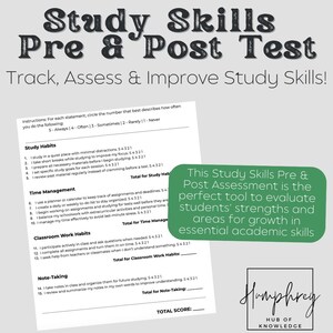 May include: A white paper titled "Study Skills Pre & Post Test" with instructions and sections for study habits, time management, classroom work habits, and note-taking. A green speech bubble states the assessment evaluates students' strengths.