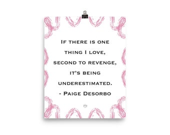 Paige Desorbo Quote: if there is one thing, I love