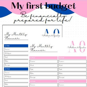 May include: A printable budget planner with a pink and blue colour scheme. The planner is titled "My Monthly Planner" and includes sections for income, expenses, and savings. The text "My first budget Be financially prepared for life!" is at the top of the page.