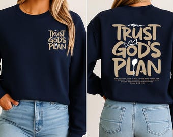 Trust God's Plan Sweatshirt, Proverbs 3:5-6 Sweater, Front Left Chest and Back Print Hoodie
