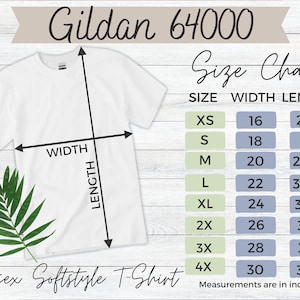 May include: A white Gildan 64000 Unisex Softstyle T-Shirt size chart with measurements in inches. The chart shows the width and length of the shirt in sizes XS to 4X.
