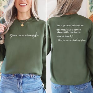 You are Enough, Dear Person Behind Me Two Sided Hoodie, Back and Front Hoodie, Positivity Sweatshirt, Suicide Prevention Shirt
