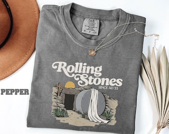 Comfort Colors Rolling Stones T-Shirt, Trendy Easter Clothing, Jesus Christ Shirt, Gift For Christian, Faith-Based Graphic Tee, Gift For Her