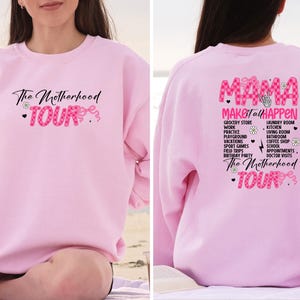 The Motherhood Tour Sweatshirt, Mom Tour Hoodie, MAMA Make at All Happen Sweatshirt, Gift for Moms, Motherhood Shirt, Mama Funny Tour Shirt