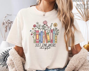 Book Nerd Comfort Colors Shirt: One More Chapter, Librarian Gift