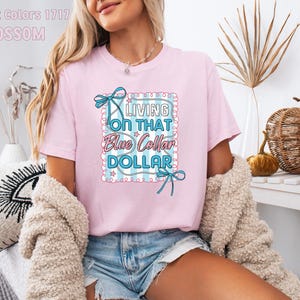 Blue Collar Dollar Shirt, Comfort colors®, Rodeo Shirt, Funny Western Shirt, Western Shirt, Funny Cowgirl  Shirt, Cowboy Shirt, Sassy Shirt