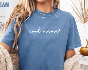 Cool Mama Shirt, Cool Mom Shirt, Comfort Colors Shirt, Cool Moms Club Shirt, Gift For Mom, Mom Life Shirt, New Mom Shirt, Mama Shirt