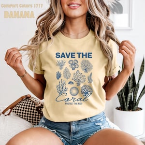 Save The Coral Shirt, Comfort colors®, Coral Reef Shirt, Ocean Lover Shirt, Protect The Ocean Shirt, Save The Reef Shirt, Conservation Shirt