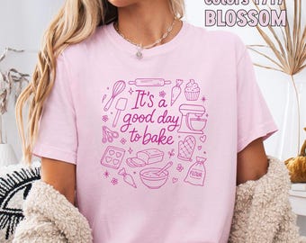 Camiseta "It's A Good Day To Bake" de Comfort Colors®, Camiseta de repostería, Camiseta de panadero, Camiseta de chef pastelero, Regalos de repostería, Camiseta de repostería, Camiseta de panadería.