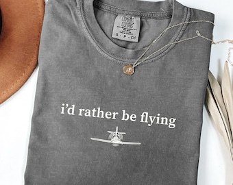 Rather Be Flying Comfort Colors® Shirt, Gift For Pilot, Vintage Plane Shirt, Gift Fathers Day, Gift for Pilot Dad, Plane Lover Shirt