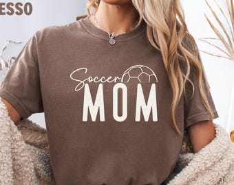 Soccer Mom Comfort Colors® Shirt, Soccer Shirt for Mom, Game Day Shirt, Soccer Mom Gift, Soccer Mama Shirt, Sports Mom Shirt, Soccer Mom