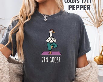 Yoga Goose Comfort Colors® Shirt, Zen Goose Shirt, Funny Yoga Goose shirt, Funny Yoga Shirt, Gift For Yoga, Yoga Class tee, Silly Goose Yoga