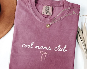 Cool Moms Club Shirt, Comfort Colors Tee, Funny Mom Shirt, Trendy Mom Life, Cute Motherhood Tee, Mom Gift, Mother’s Day, Modern Mama Tee