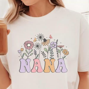 Nana Floral Shirt, Cute Nana Shirt, Comfort Colors, Nana Tee Shirt, Grandma Shirt, Nana Shirt, Nana t-shirt, New Nana Gift, Nana Tee,