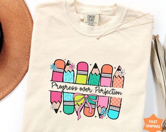 Comfort Colors® Teacher Shirt, Progress Over Perfection Tee, Inspirational Teacher Gift, School Counselor Shirt, Teacher Mental Health Gifts