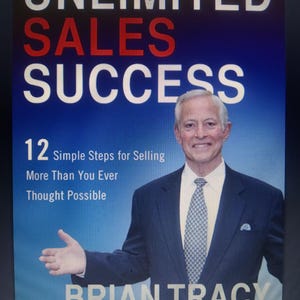 Unlimited Sales Success by Brian Tracy | 12 Steps to Selling More Than Ever