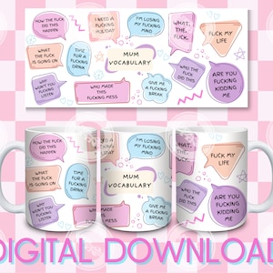 PNG Digital Mum Vocabulary 11oz Mug Full Wrap Template Mug PNG Swear Vocab Mug Gift For Her Mug For Sublimation