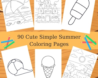 May include: A selection of summer-themed colouring pages with line drawings of a beach umbrella, sandcastle, ice lolly, beach ball, ice cream cone, and a beach scene. The text "90 Cute Simple Summer Coloring Pages" is displayed.