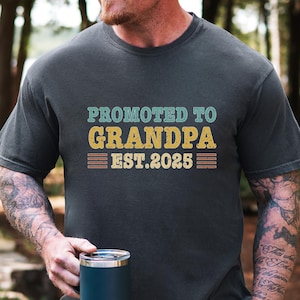 Promoted to Grandpa T-Shirt, Comfort Colors, New Grandpa Gift