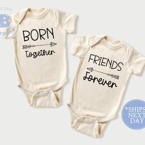 Born Together Friends Forever Onesies® Set - Twin Baby Bodysuits - Natural Baby Shower Gift - Matching Outfits