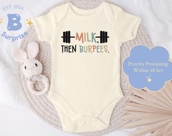 Milk Then Burpees Baby Onesie® - Gym & Crossfit Baby Bodysuit - Funny Unisex Workout Infant Gift