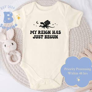 My Reign Has Just Begun Dragon Onesie® | Baby Fantasy Bodysuit | Newborn Dragon Theme Outfit | Gender Neutral Natural Onesie®