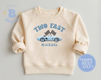 Two Fast 2nd Birthday Shirt: Personalized Race Car Toddler Sweatshirt