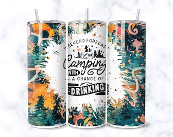 Camping with a Chance of Drinking, In Nature 20 oz Skinny Tumbler Sublimation Design, Instant Digital Download PNG, Straight Tumbler Wrap