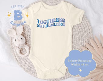 Funny Baby Bodysuit: "Toothless Not Homeless" Natural Cotton Onesie®