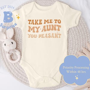 Take Me To My Aunt Peasant Baby Onesie® | Gift from Aunt Bodysuit | Newborn Baby Bodysuit | Favorite Auntie Baby Outfit | Aunt Gift Onesie®