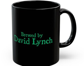 Brewed by David Lynch Coffee Mug, Black Ceramic Tea Cup, Eraserhead, Twin Peaks, Cinema Souvenir