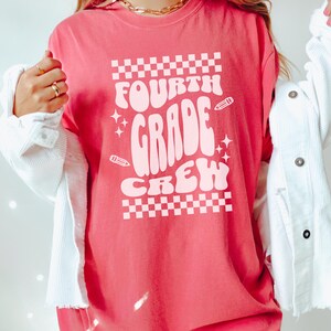 Comfort Colors Fourth Grade Teacher Shirt, Fourth Grade Squad, 4th Grade Team Teacher T-Shirt, Fourth Grade Crew, Elementary School T-shirt