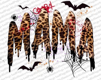 Leopard Print MAMA Halloween PNG | Dripping Letters Sublimation | Spooky Mom Shirt Design