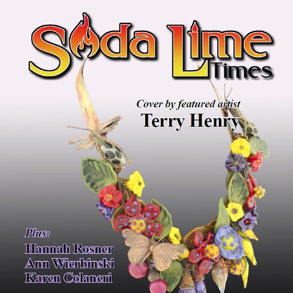Novembre 2020 Soda Lime Times Lampworking Magazine avec Terry Henry - (PDF) - par Diane Woodall