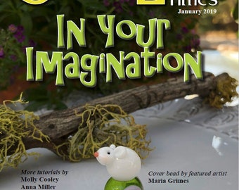 Jan 2019 Soda Lime Times Lampworking Magazine - In Your Imagination - (PDF) - by Diane Woodall