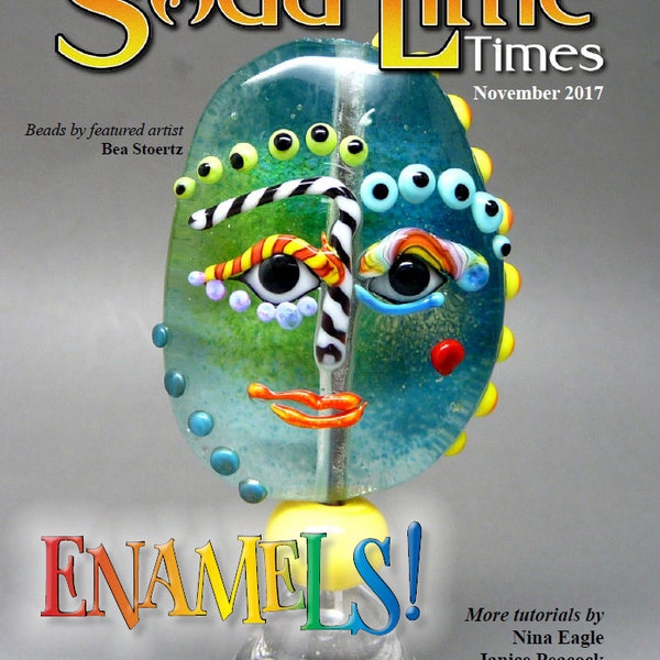 Nov 2017 Soda Lime Times Lampworking Magazine - Enamels - (PDF) - by Diane Woodall