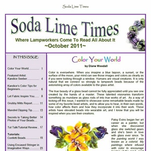 May include: The October 2011 cover of "Soda Lime Times" magazine, with a purple and green title. The magazine is about lampwork artists, with articles on colour, techniques, and featured artists. Decorative glass beads are shown.