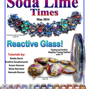 May include: A magazine cover for Soda Lime Times, a publication about glass bead making. The cover features a colourful glass bead necklace, a close-up of reactive glass beads, and a variety of glass beads in different colours and patterns. The magazine cover text reads "Soda Lime Times" and "May 2014".