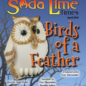 Pode incluir: Capa da revista "Soda Lime Times" de abril de 2016, com uma figura detalhada de uma coruja. O título "Birds of a Feather" é laranja, com texto sobre tutoriais e um artista em destaque. O fundo é azul.