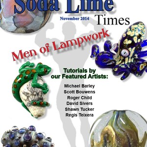 2014年11月号 Soda Lime Times Lampworking Magazine - Men of Lampwork- (PDF) - ダイアン・ウッドオール著