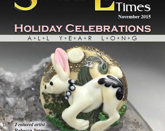 November 2015 Soda Lime Times Lampworking Magazine - Holiday Celebrations - (PDF) - by Diane Woodall