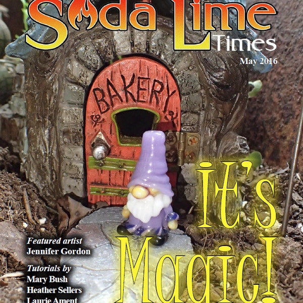 Mai 2016 Soda Lime Times Lampworking Magazine - C'est magique - (PDF) - par Diane Woodall