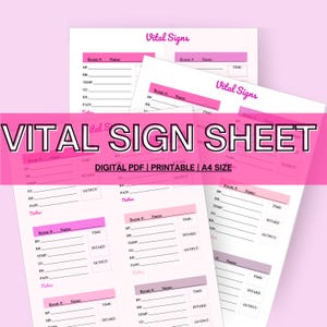 May include: A printable vital sign sheet in pink and white with the title "Vital Sign Sheet" and the text "Digital PDF | Printable | A4 Size". The sheet includes sections for room number, name, time, BP, HR, temp, O2, RR, pain, intake, and output.