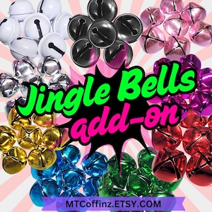 May include: Assortment of colorful jingle bells in various colors, including white, black, silver, gold, blue, green, pink, purple, and red. The image features the text "Jingle Bells add-on" in green and pink, with the Etsy shop URL at the bottom.