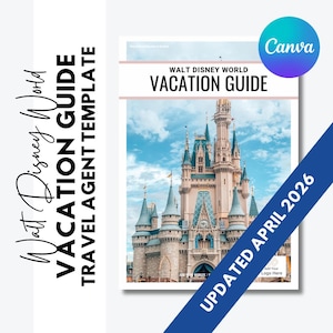 Può includere: Un modello di Guida alle vacanze di Walt Disney World con una foto del castello di Cenerentola sotto un cielo blu. La guida include il testo "Walt Disney World Vacation Guide" e "Updated April 2026". Un logo Canva si trova nell'angolo in alto a destra.